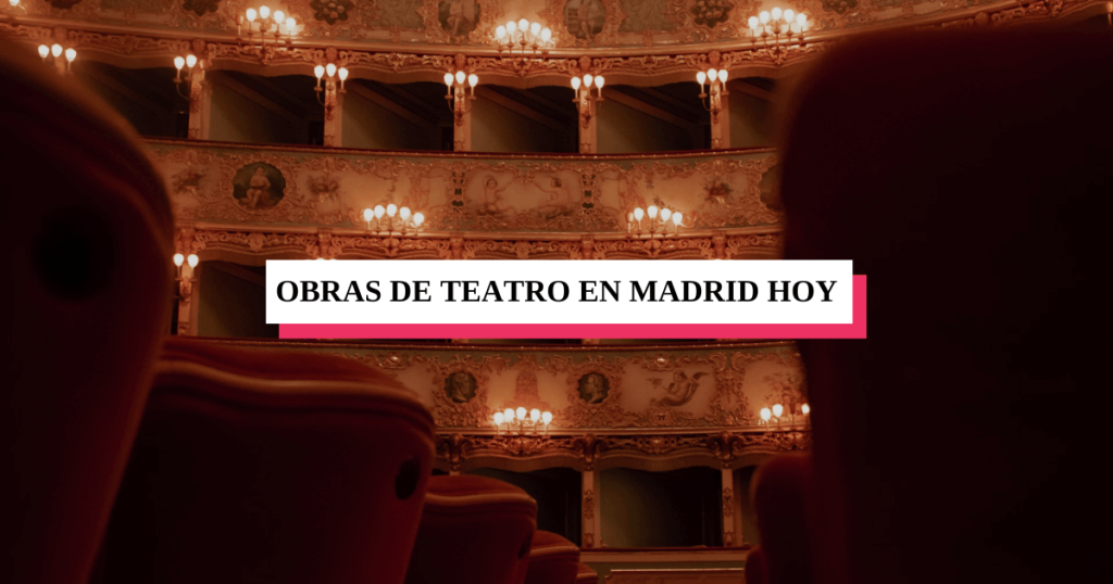 Obras de Teatro en Madrid